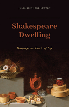 Paperback Shakespeare Dwelling: Designs for the Theater of Life Book