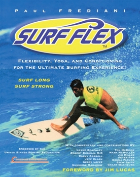 Paperback Surf Flex: Flexibility, Yoga, and Conditioning for the Ultimate Surfing Experience Book