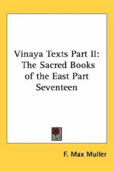 Hardcover Vinaya Texts Part II: The Sacred Books of the East Part Seventeen Book