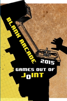 Paperback Blank Arcade 2015: Games out of Joint Book