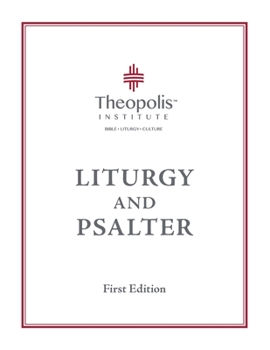 Paperback Theopolis Liturgy and Psalter Book