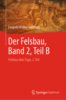 Hardcover Der Felsbau, Band 2, Teil B: Felsbau Über Tage, 2. Teil [German] Book