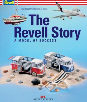 Hardcover The Revell Story: The Model of Success Book