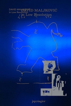 Paperback David Maljkovic: In Low Resolution Book