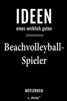 Notizbuch für Beachvolleyball: Originelle Geschenk-Idee [120 Seiten liniertes  blanko Papier] (German Edition)