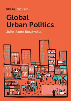 Paperback Global Urban Politics: Informalization of the State Book