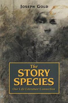 Paperback The Story Species: Our Life-Literature Connection Book