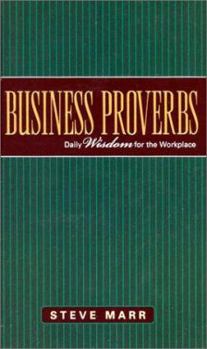 Hardcover Business Proverbs: Daily Wisdom for the Workplace Book