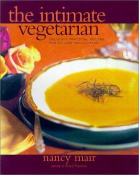 Paperback Intimate Vegetarian: Practical Cooking for Singles and Couples Book