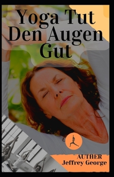 Yoga Tut Den Augen Gut