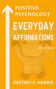 Paperback Everyday Affirmations: Positive Psychology (Aries Edition) Book