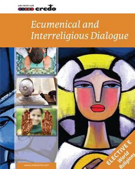Paperback Credo: (Elective Option E) Ecumenical and Interreligious Issues, Student Text Book