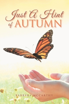 Paperback Just a Hint of Autumn: A Treasure-House of Reflections and Imagination. Book