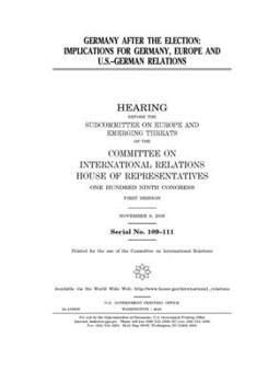 Paperback Germany after the election: implications for Germany, Europe, and U.S.-German Relations Book