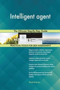 Paperback Intelligent Agent the Ultimate Step-By-Step Guide Book