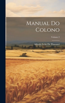 Hardcover Manual Do Colono; Volume 2 [Portuguese] Book
