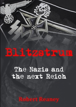 Paperback Blitzstrum: The Nazis and the next Reich Book