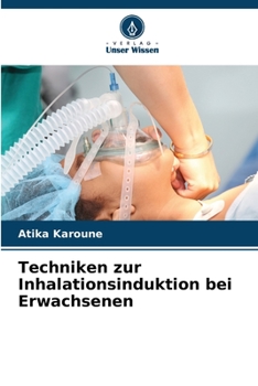 Paperback Techniken zur Inhalationsinduktion bei Erwachsenen [German] Book