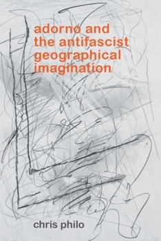 Paperback Adorno and the Antifascist Geographical Imagination Book