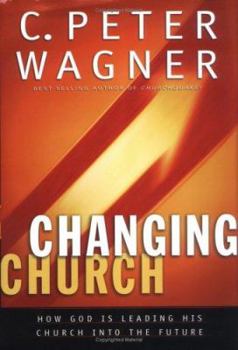 Hardcover Changing Church: How God Is Leading His Church Into the Future Book