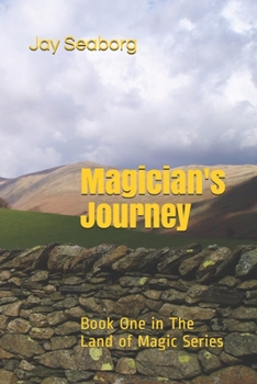 Paperback Magician's Journey: Book One in The Land of Magic Series Book