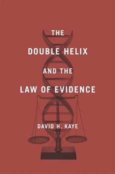 Hardcover The Double Helix and the Law of Evidence Book