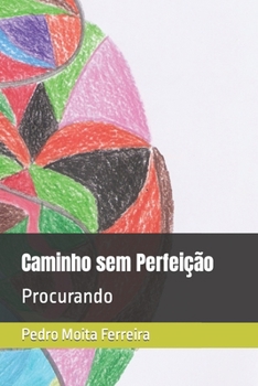 Paperback Caminho sem Perfeição: Procurando [Portuguese] Book