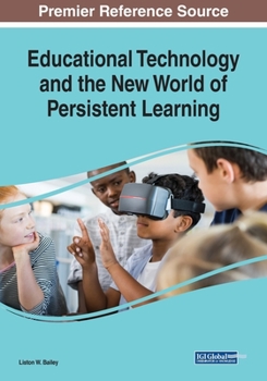 Paperback Educational Technology and the New World of Persistent Learning Book