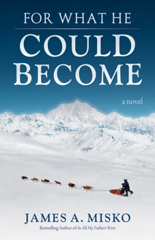 Paperback For What He Could Become Book