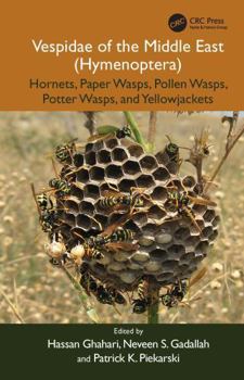 Vespidae of the Middle East (Hymenoptera): Hornets, Paper Wasps, Pollen Wasps, Potter Wasps, Yellowjackets