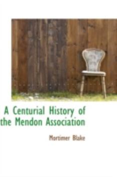 Hardcover A Centurial History of the Mendon Association Book