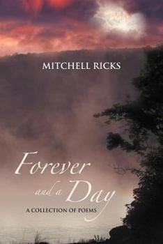 Paperback Forever and a Day: A Collection of Poems Book