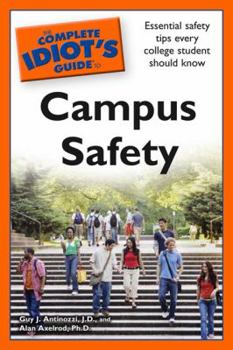 Paperback The Complete Idiot's Guide to Campus Safety Book