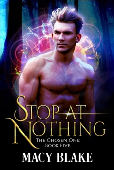 Stop at Nothing - Book #12 of the Chosen Universe