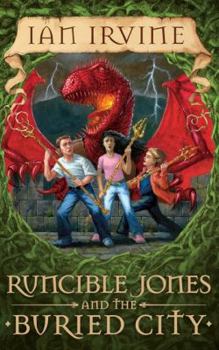 Runcible Jones and the Buried City - Book #2 of the Runcible Jones