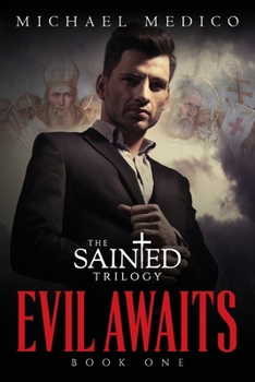 Paperback "Evil Awaits": Book One of The Sainted Trilogy Book