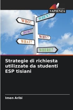 Paperback Strategie di richiesta utilizzate da studenti ESP tisiani [Italian] Book