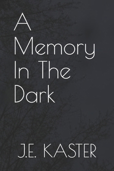 A Memory In The Dark