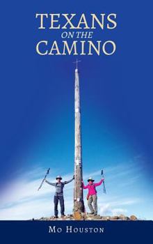 Hardcover Texans On the Camino Book
