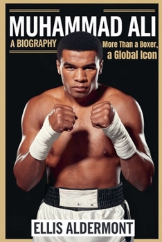 Paperback Muhammad Ali, A Biography: More Than a Boxer, a Global Icon Book