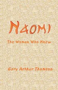 Paperback Naomi: The Woman Who Knew Book