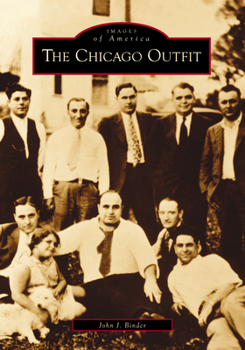 The Chicago Outfit - Book  of the Images of America