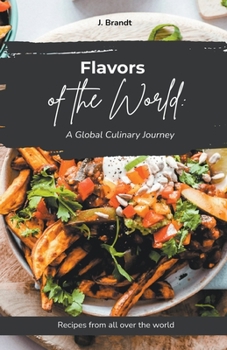 Paperback "Flavors of the World: A Global Culinary Journey" Book