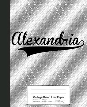 Paperback College Ruled Line Paper: ALEXANDRIA Notebook Book