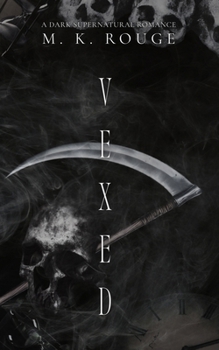 Paperback Vexed: A Dark Supernatural Romance Book