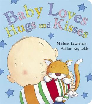 Board book Baby Loves Hugs and Kisses Book