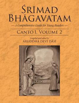 Paperback Srimad Bhagavatam: A Comprehensive Guide for Young Readers: Canto 1, Volume 2 Book