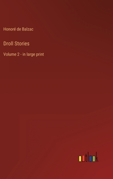 Droll Stories - Book  of the Les Contes Drolatiques, or Droll Stories