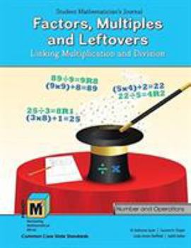 Paperback Project M3: Level 3-4: Factors, Multiples and Leftovers: Linking Multiplication and Division Student Mathematician's Journal Book