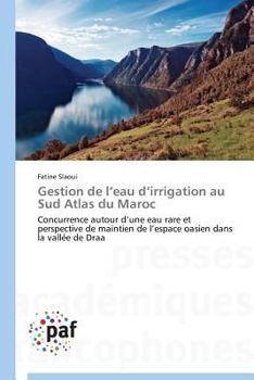 Paperback Gestion de l'Eau d'Irrigation Au Sud Atlas Du Maroc [French] Book